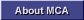 About MCA