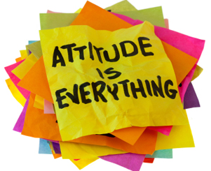 Attitude is everything